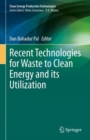 Image for Recent Technologies for Waste to Clean Energy and Its Utilization