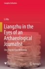 Image for Liangzhu in the Eyes of an Archaeological Journalist
