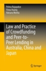 Image for Law and Practice of Crowdfunding and Peer-to-Peer Lending in Australia, China and Japan