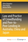 Image for Law and Practice of Crowdfunding and Peer-to-Peer Lending in Australia, China and Japan