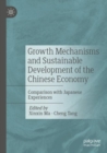 Image for Growth mechanisms and sustainable development of the Chinese economy  : comparison with Japanese experiences