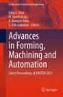 Image for Advances in forming, machining and automation  : select proceedings of AIMTDR 2021
