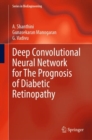 Image for Deep Convolutional Neural Network for The Prognosis of Diabetic Retinopathy
