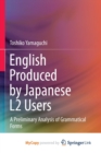 Image for English Produced by Japanese L2 Users : A Preliminary Analysis of Grammatical Forms