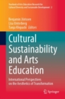 Image for Cultural sustainability and arts education  : international perspectives on the aesthetics of transformation