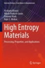 Image for High entropy materials  : processing, properties, and applications
