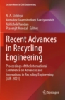 Image for Recent advances in recycling engineering  : proceedings of the International Conference on Advances and Innovations in Recycling Engineering (AIR-2021)