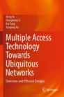 Image for Multiple Access Technology Towards Ubiquitous Networks