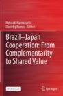 Image for Brazil—Japan Cooperation: From Complementarity to Shared Value
