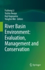 Image for River basin environment  : evaluation, management and conservation