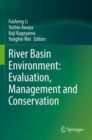 Image for River Basin Environment: Evaluation, Management and Conservation