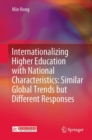 Image for Internationalizing Higher Education With National Characteristics: Similar Global Trends but Different Responses