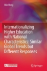 Image for Internationalizing Higher Education with National Characteristics: Similar Global Trends but Different Responses