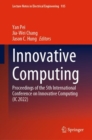 Image for Innovative computing  : proceedings of the 5th International Conference on Innovative Computing (IC 2022)