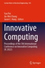 Image for Innovative computing  : proceedings of the 5th International Conference on Innovative Computing (IC 2022)