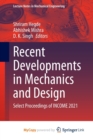 Image for Recent Developments in Mechanics and Design : Select Proceedings of INCOME 2021