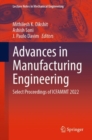 Image for Advances in manufacturing engineering  : select proceedings of ICFAMMT 2022