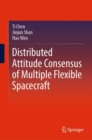 Image for Distributed attitude consensus of multiple flexible spacecraft