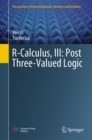 Image for R-calculusIII,: Post three-valued logic