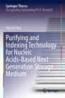 Image for Purifying and Indexing Technology for Nucleic Acids-Based Next Generation Storage Medium