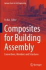 Image for Composites for building assembly  : connections, members and structures