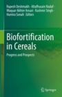 Image for Biofortification in cereals: progress and prospects