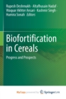 Image for Biofortification in Cereals : Progress and Prospects