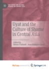 Image for Uyat and the Culture of Shame in Central Asia