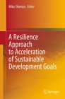Image for A Resilience Approach to Acceleration of Sustainable Development Goals