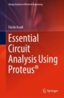 Image for Essential circuit analysis using Proteus