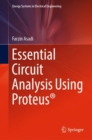 Image for Essential Circuit Analysis Using Proteus®