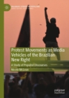 Image for Protest Movements as Media Vehicles of the Brazilian New Right