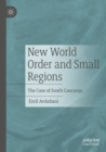 Image for New World Order and Small Regions