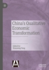 Image for China&#39;s Qualitative Economic Transformation