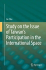 Image for Study on the issue of Taiwan&#39;s participation in international space