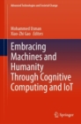 Image for Embracing Machines and Humanity Through Cognitive Computing and IoT