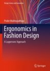 Image for Ergonomics in fashion design  : a laypersons&#39; approach
