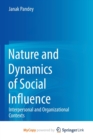 Image for Nature and Dynamics of Social Influence