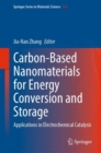 Image for Carbon-Based Nanomaterials for Energy Conversion and Storage : Applications in Electrochemical Catalysis
