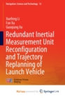 Image for Redundant Inertial Measurement Unit Reconfiguration and Trajectory Replanning of Launch Vehicle