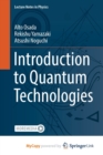Image for Introduction to Quantum Technologies