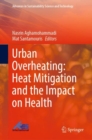 Image for Urban overheating  : heat mitigation and the impact on health