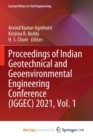 Image for Proceedings of Indian Geotechnical and Geoenvironmental Engineering Conference (IGGEC) 2021, Vol. 1
