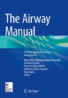 Image for The airway manual  : practical approach to airway management
