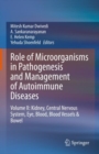 Image for Role of Microorganisms in Pathogenesis and Management of Autoimmune Diseases: Volume II: Kidney, Central Nervous System, Eye, Blood, Blood Vessels &amp; Bowel