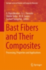 Image for Bast fibers and their composites  : processing, properties and applications