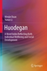 Image for Huodegan : A Novel Index Reflecting Both Individual Wellbeing and Social Development