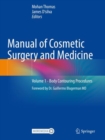 Image for Manual of cosmetic surgery and medicineVolume 1,: Body contouring procedures