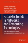 Image for Futuristic Trends in Networks and Computing Technologies: Select Proceedings of Fourth International Conference on FTNCT 2021 : 936