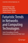 Image for Futuristic Trends in Networks and Computing Technologies